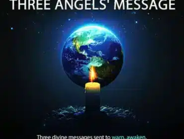 The Three Angels’ Messages – First Angel