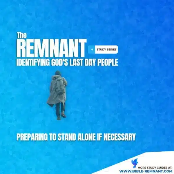 Cover artwork for Preparing to Stand Alone if Necessary Bible study on the remnant