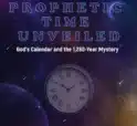 Cover artwork for article titled: Prophetic Time Unveiled