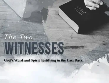 Artwork for article titled The Two Witnesses of Revelation 11 – God’s Word and Spirit Testifying in the Last Days