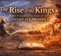 Cover artwork for Rise of the Kings – Daniel 11 Prophecy Begins