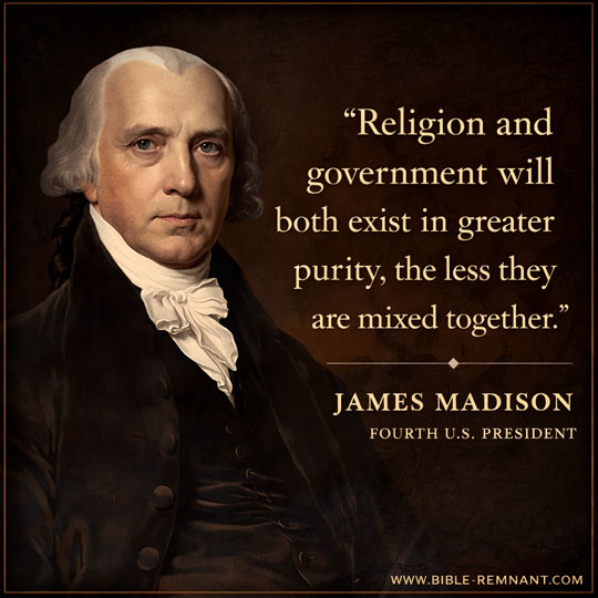 Image of James Madison and his quote on Religion and Government Power